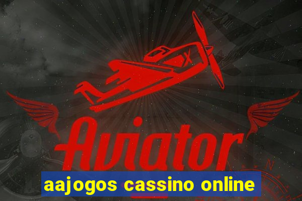 aajogos cassino online